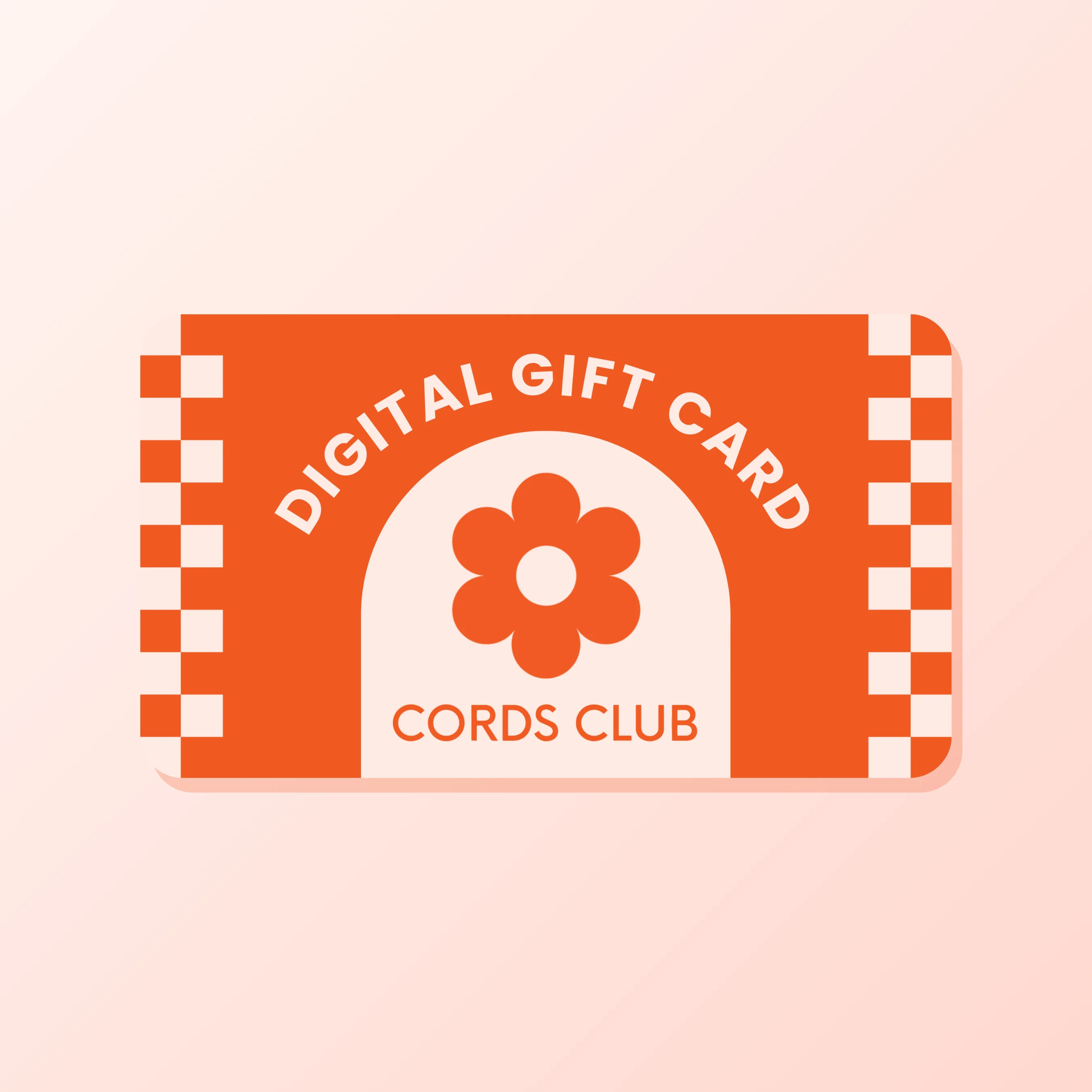 Digital Gift Card - Cords Club